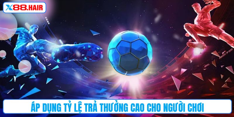 Áp dụng tỷ lệ trả thưởng cao cho người chơi