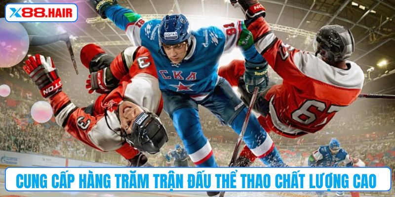 Cung cấp hàng trăm trận đấu thể thao chất lượng cao 