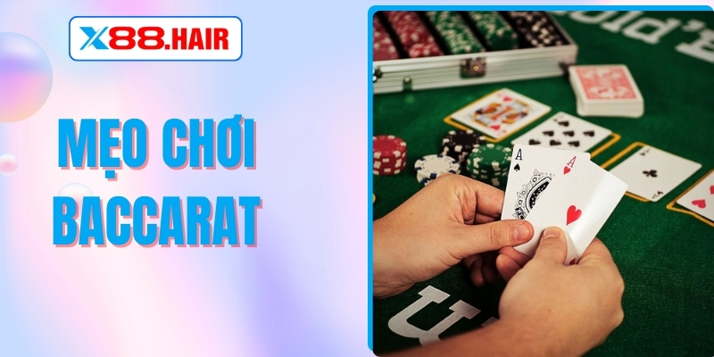 Bật Mí Các Mẹo Chơi Baccarat Từ Cao Thủ Cá Cược X88