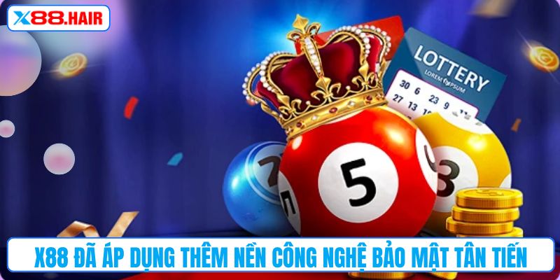 X88 đã áp dụng thêm nền công nghệ bảo mật tân tiến